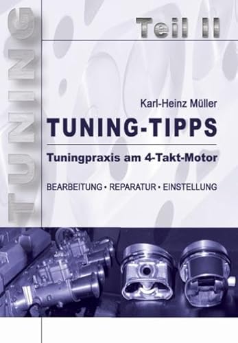 Beispielbild fr Tuning-Tipps. Teil 2: Tuningpraxis am 4-Takt-Motor zum Verkauf von medimops