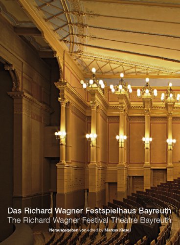 9783000208096: Das Richard Wagner Festspielhaus Bayreuth /The Richard Wagner Festival Theatre Bayreuth