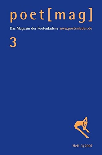 poet (mag) 3: Das Magazin des Poetenladens - Friederike Mayröcker