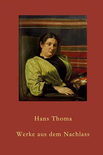 Hans Thoma: Der verstAÂ¶rende Griff nach der Welt. Werke aus dem Nachlass (9783000217579) by Unknown Author