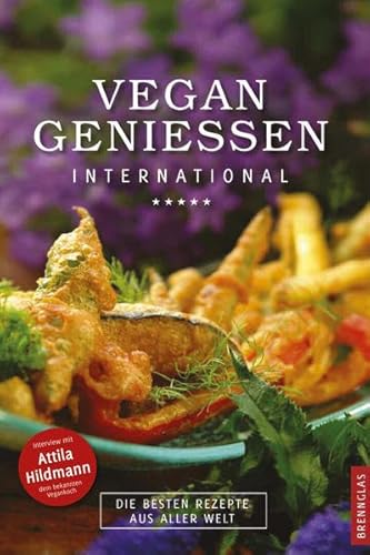 Beispielbild fr Vegan geniessen International. Die besten Rezepte aus aller Welt zum Verkauf von medimops