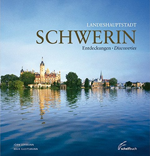 Beispielbild fr Landeshauptstadt Schwerin: Entdeckungen/Discoveries zum Verkauf von medimops