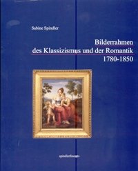 9783000224904: Bilderrahmen des Klassizismus und der Romantik 1780-1850 (Livre en allemand)