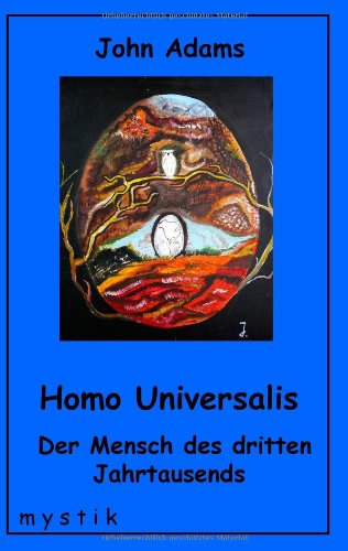 9783000230363: Homo Universalis: Der Mensch des dritten Jahrtausends