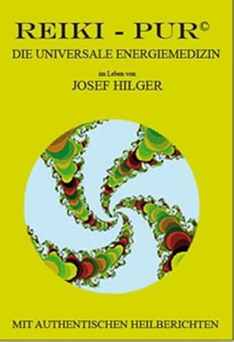 Beispielbild fr Reiki-Pur : Die universale Energiemedizin (Taschenbuch) von Josef Hilger (Herausgeber), M Rttger (Illustrator) zum Verkauf von BUCHSERVICE / ANTIQUARIAT Lars Lutzer