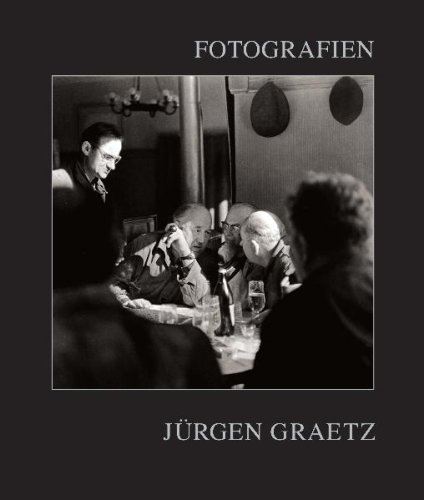 Jürgen Graetz - Fotografien 1958-2008 - Böthig Peter, Kurt Tucholsky Literaturmuseum, Graetz Jürgen, Böthig Peter