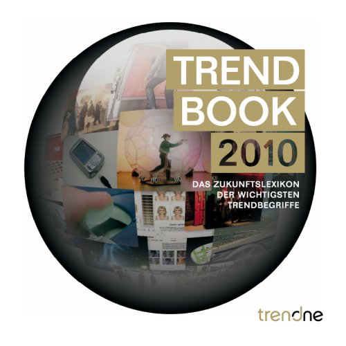 9783000252792: Trendbook 2010: Das Zukunftslexikon der wichtigsten Trendbegriffe - Marc Lttgemann