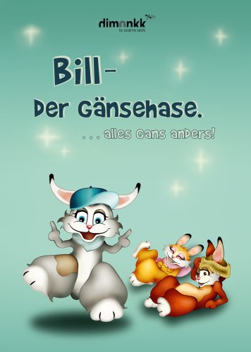 9783000257490: Bill - Der Gansehase, alle Gans anders