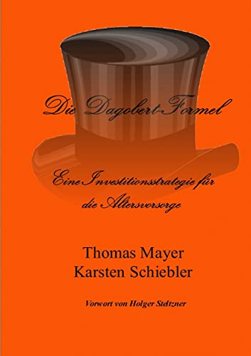 Beispielbild fr Die Dagobert-Formel (German Edition) zum Verkauf von California Books