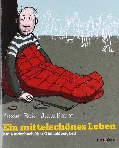 9783000261466: Ein mittelschnes Leben: Ein Kinderbuch ber Obdachlosigkeit