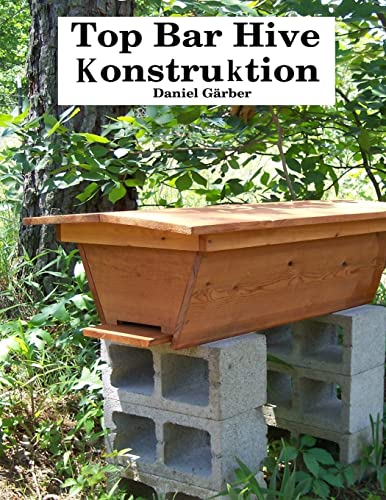 Stock image for Top Bar Hive Konstruktion -Language: german for sale by GreatBookPrices