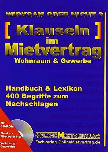 KLAUSELN im MIETVERTRAG Handbuch & Lexikon mit CD-ROM - Wirtschaftsanwalt Ass. jur. Hans R. Neuhäuser