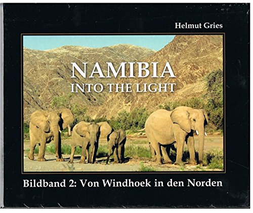 Beispielbild fr Namibia - Into The Light: Bildband 2: Von Windhoek in den Norden zum Verkauf von medimops