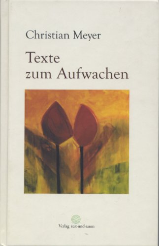 Beispielbild fr Meyer, C: Texte zum Aufwachen zum Verkauf von medimops