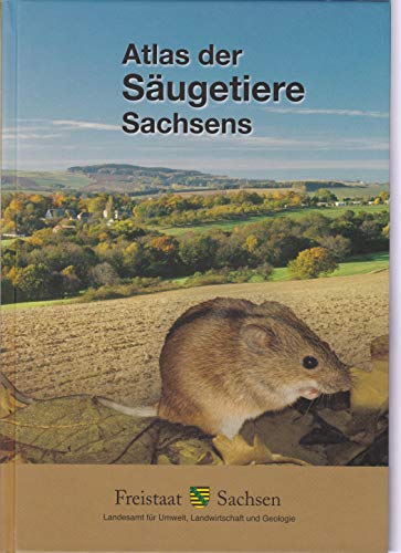 Beispielbild fr Atlas der Sugetiere Sachsens , Naturschutz und Landschaftspflege zum Verkauf von Akademische Buchhandlung Antiquariat