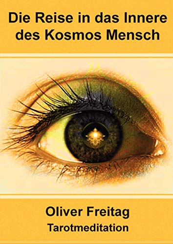9783000275630: Tarotmeditation - Die Reise in das Innere des Kosmos Mensch (German Edition)