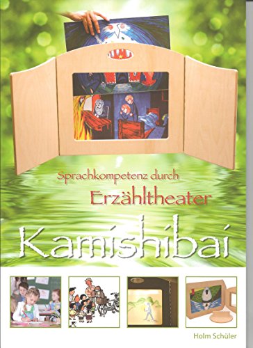 Sprachkompetenz durch Kamishibai: Erzähltheater - Schüler, Holm