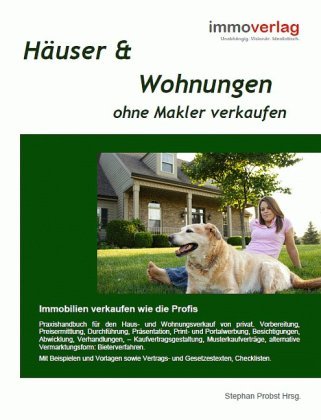 Stock image for Huser & Wohnungen ohne Makler verkaufen - Immobilien verkaufen wie die Profis for sale by medimops