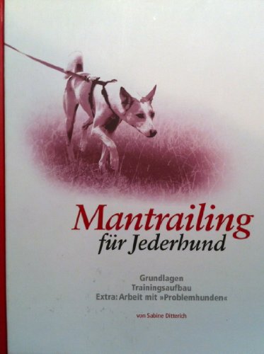 Beispielbild fr Mantrailing fr Jederhund: Grundlagen, Trainingsaufbau, Extra: Arbeit mit Problemhunden [Gebundene Ausgabe] Spurensuche Unsicherer Hund Spuren Fhrte Spur Unsicherer Hund Problemverhalten Mantrailen Mantrailer Sabine Ditterich (Autor), Miriam Warwas (Illustrator), Gerdi Heimberger (Fotograf) Mantrailing ist eine besonders artgeme Form der Beschftigung und Auslastung von Familienhunden darstellt und darber hinaus gezielt eingesetzt werden kann, um die Arbeit an Problemverhalten (Angst, Aggression, Distanz, Bindungsprobleme, Unsicherheiten) therapeutisch zu untersttzen. Hierbei geht es zum einen um Spass von Mensch und Tier, auf der anderen Seite um eine Untersttzung des Hundes bei der Annherung an problematische Situationen, Gegenstnde und fremde Menschen. Da Mantrailen eine Teamarbeit ist, bei der zunchst das Knnen des Hundes im Vordergrund steht, dieser aber lernt, dass er in schwierigen Situationen auf die Untersttzung seines Menschen angewiesen ist, um zum Ziel zu kommen, zum Verkauf von BUCHSERVICE / ANTIQUARIAT Lars Lutzer