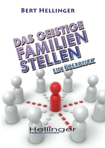 Stock image for Das geistige Familien-Stellen: Ein berblick (German Edition) for sale by Books Unplugged