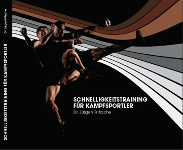 9783000296277: Schnelligkeitstraining fr Kampfsportler - Dr. Jrgen Fritzsche