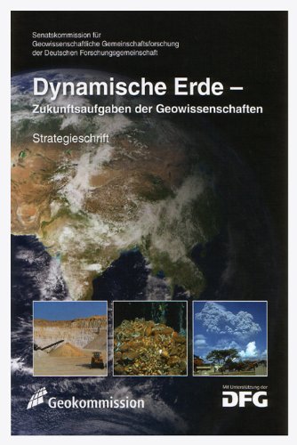 Stock image for Dynamische Erde. Zukunftsaufgaben der Geowissenschaften. Strategieschrift. for sale by Steamhead Records & Books