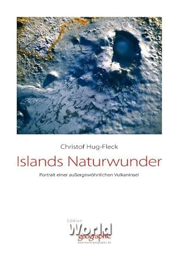 9783000304279: Islands Naturwunder: Portrait einer auergewhnlichen Vulkaninsel