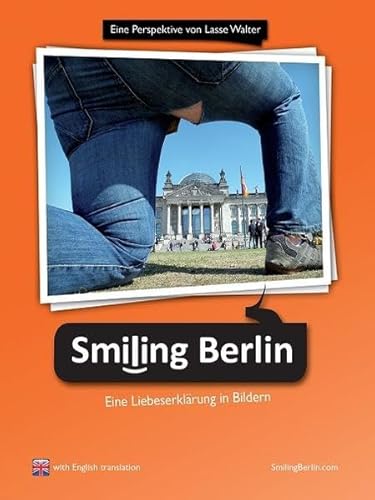 Smiling Berlin - Eine Liebeserklärung in Bildern