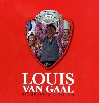 Imagen de archivo de Louis van Gaal Biographie & Vision a la venta por medimops