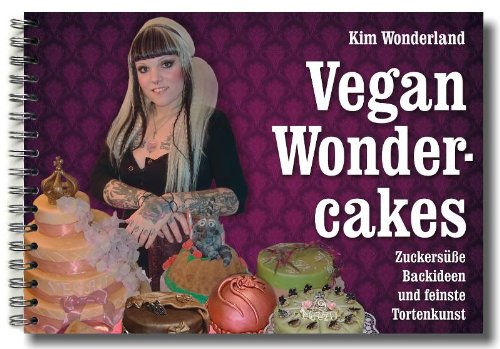 Beispielbild fr Vegan Wondercakes: Zuckerse Backideen und feinste Tortenkunst zum Verkauf von medimops