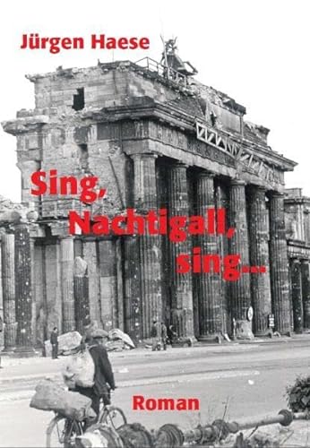 9783000328329: Sing, Nachtigall, sing ...: Eine Jugend in Berlin. 1948-1963 - Haese, Jrgen