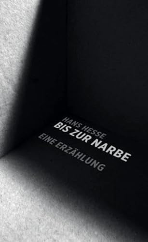 Bis zur Narbe: Eine ErzÃ¤hlung (9783000335785) by Hesse, Hans