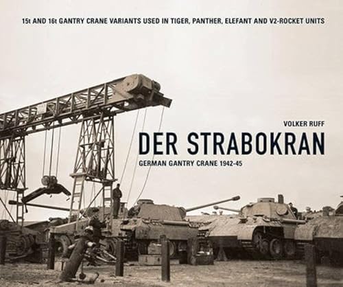 9783000340024: Der Strabokran: German Gantry Crane 1942-45