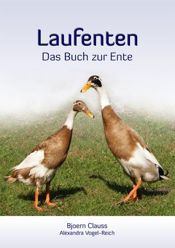 Beispielbild fr Laufenten - das Buch zur Ente zum Verkauf von medimops