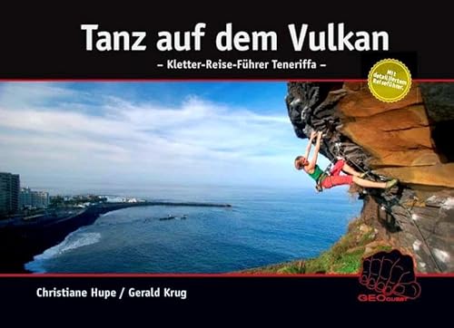 Beispielbild fr Tanz auf dem Vulkan: kombinierter Kletterfhrer und Reisefhrer fr Teneriffa zum Verkauf von medimops