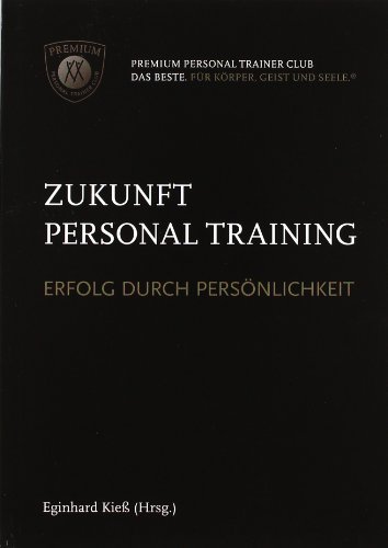 Stock image for Zukunft Personaltraining: Erfolg durch Persnlichkeit for sale by medimops