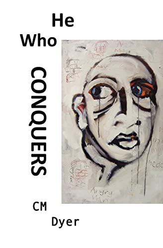 9783000350979: He Who Conquers: Daniel’s life spirals out of control when his father dies and his brutal uncle takes control of the family company. To overcome his ... always fair, it is still worth fighting for.