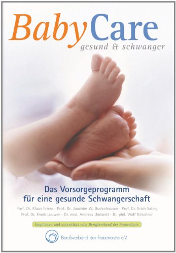 9783000351150: BabyCare - gesund & schwanger: 5. Auflage 2011 - Das Vorsorgeprogramm fr eine gesunde Schwangerschaft - Mit Rezeptbroschre