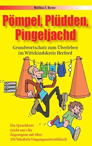 Stock image for Pmpel, Pldden, Pingeljachd: Grundwortschatz zum berleben im Wittekindskreis Herford for sale by medimops