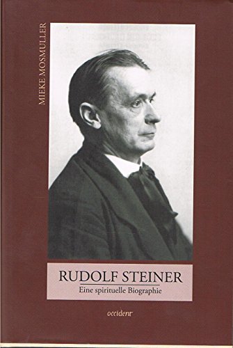 Beispielbild fr Rudolf Steiner. Eine spirituelle Biographie. zum Verkauf von Bojara & Bojara-Kellinghaus OHG