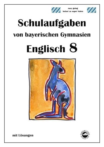 Beispielbild fr Englisch 8 (English G Band 4) Schulaufgaben von bayerischen Gymnasien mit Lsungen zum Verkauf von medimops