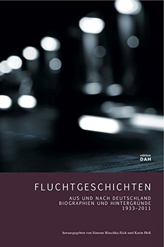 Stock image for Fluchtgeschichten: Aus und nach Deutschland. Biographien und Hintergrnde 1933-2011. for sale by medimops