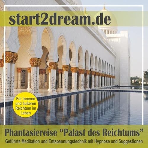 9783000369957: Phantasiereise "Palast des Reichtums": Gefhrte Meditation und Entspannungstechnik mit Hypnose und Suggestionen