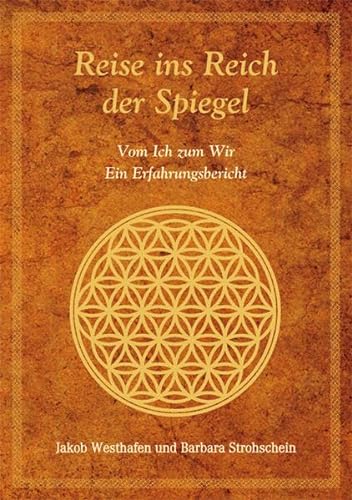 Stock image for Reise ins Reich der Spiegel : Vom Ich zum Wir - Ein Erfahrungsbericht for sale by Buchpark