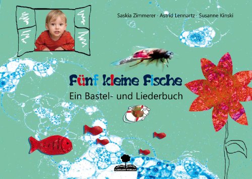 9783000384769: Fnf kleine Fische: Ein Bastel und Liederbuch - Zimmerer, Saskia