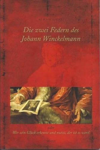 Stock image for Die zwei Federn des Johann Winckelmann. Oder: Wer sein Glck erkennt und nutzt, der ist es wert! for sale by Gebrauchtbcherlogistik  H.J. Lauterbach