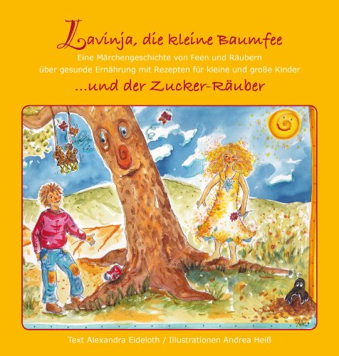Stock image for Lavinja die kleine Baumfee und der Zucker-Ruber for sale by medimops