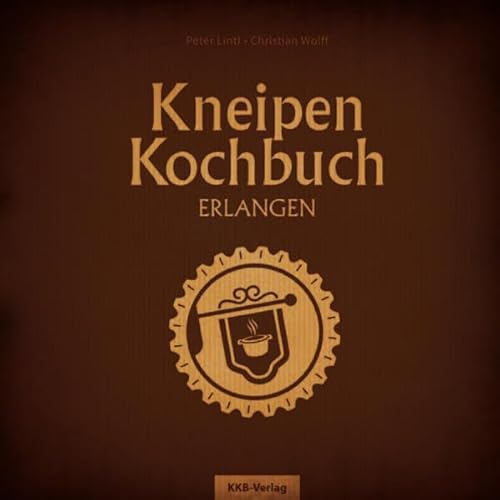 9783000402814: Kneipenkochbuch Erlangen - Wolff, Christian