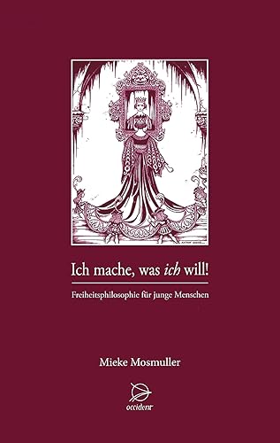 Ich mache was ich will - Mieke Mosmuller