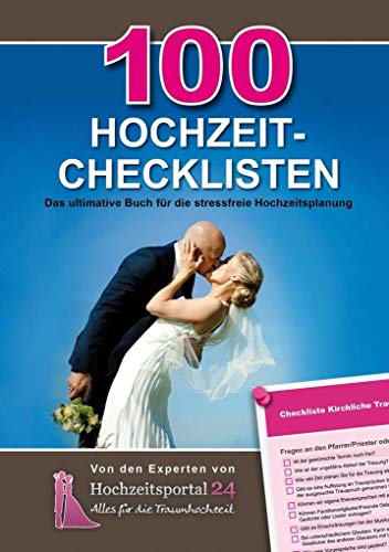Beispielbild fr 100 Hochzeit-Checklisten: Das ultimative Buch fr die stressfreie Hochzeit zum Verkauf von medimops